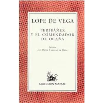 Španělský jazyk Peribanez y el comendador de ocana - Lope De Vega