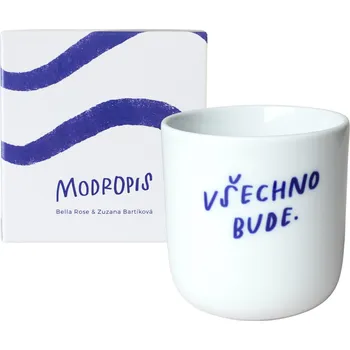 Bella Rose Porcelánový hrnek Všechno bude 270 ml