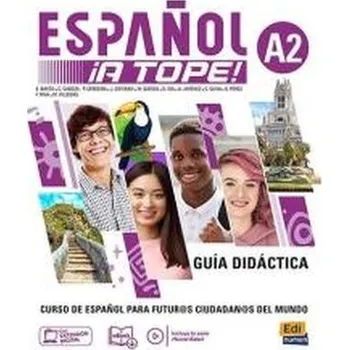 Španělský jazyk Espanol A Tope A2 przewodnik metodyczny - praca zbiorowa