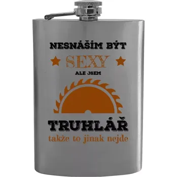 Placatka Placatka Nesnáším být sexy, ale jsem truhlář