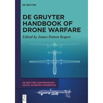 Učebnice De Gruyter Handbook of Drone Warfare - Patton Rogers, James