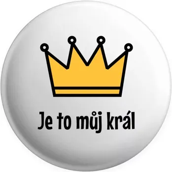 Placka Je to můj král