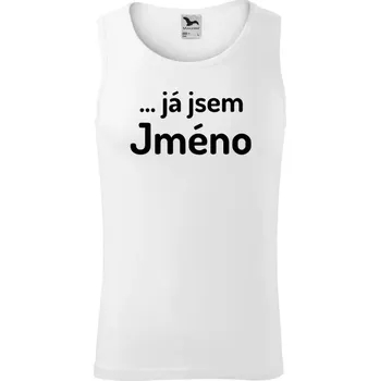 Pánské tílko Pánské tílko ... já jsem (vlastní jméno)