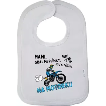 Bryndák Dětský bryndák Mami sbal mi plínky - motorka