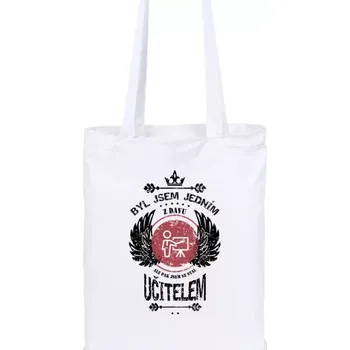Látková taška Byl jsem jedním z davu, ale pak jsem se stal učitelem