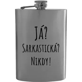 Placatka Placatka Já? Sarkastická? Nikdy!