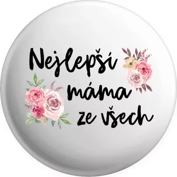 Placka Nejlepší máma ze všech - květiny