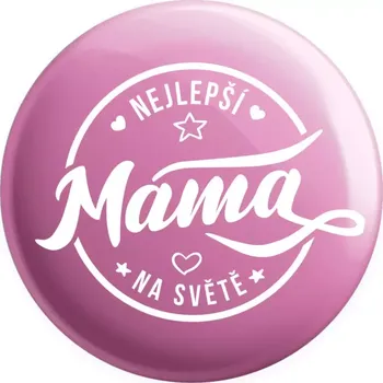 Placka Nejlepší máma na světě