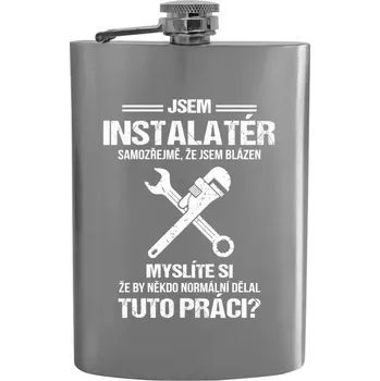 Placatka Placatka Samozřejmě, že jsem blázen - instalatér