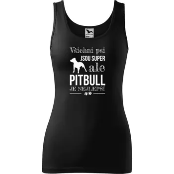 Dámské tílko Pitbull je nejlepší
