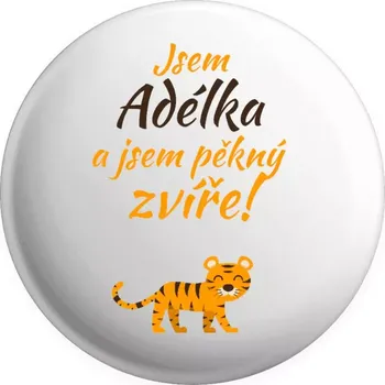 Placka Jsem jméno a jsem pěkný zvíře! Tygr
