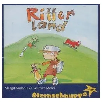 Ritterland, 1 CD-Audio - Sternschnuppe: Sarholz & Meier