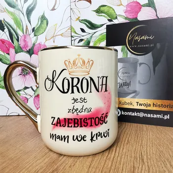 Nasamipl HRNEK DÁREK KORUNA JE ZBYTEČNÁ SKVĚLOST MÁM V KRVI 330ml