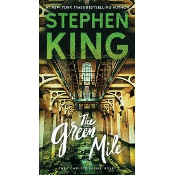 The Green Mile: The Complete Serial Novel – Stephen King (EN)
