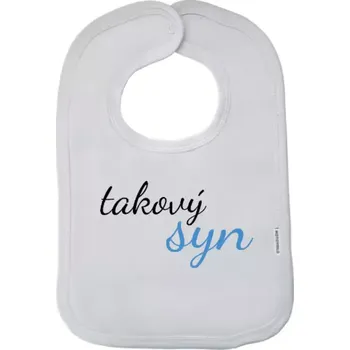 Bryndák Dětský bryndák Takový syn