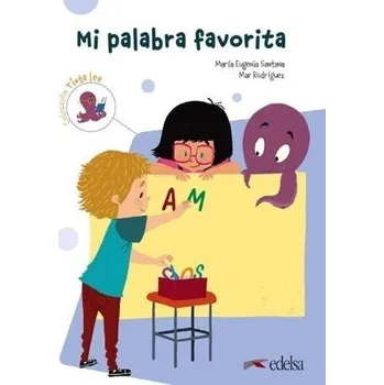 Kniha Submarino 1 Lectura 1 - Mi Palabra Favorita - Santana Maria Eugenia, Rodriguez Mar