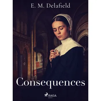 Kniha Consequences - Delafield E. M.