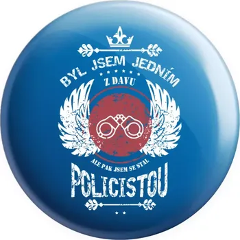 Placka Byl jsem jedním z davu, ale pak jsem se stal policistou