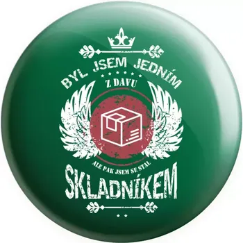 Placka Byl jsem jedním z davu, ale pak jsem se stal skladníkem