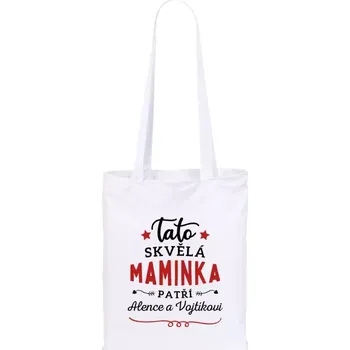 Látková taška Tato skvělá maminka patří