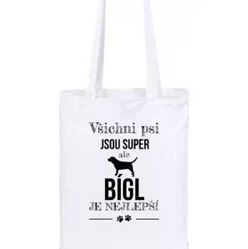 Látková taška Bígl je nejlepší