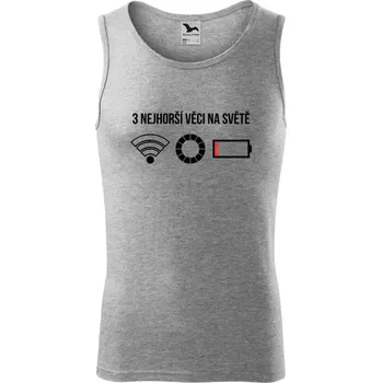Pánské tílko Pánské tílko Tři nejhorší věci na světě