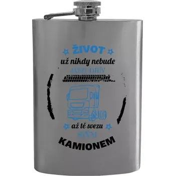 Placatka Placatka Život už nebude jako dřív, až tě svezu svým kamionem