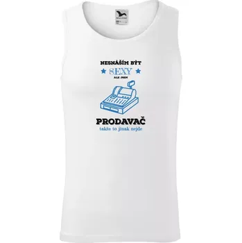 Pánské tílko Pánské tílko Nesnáším být sexy, ale jsem prodavač