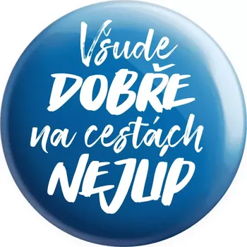 Placka Všude dobře na cestách nejlíp