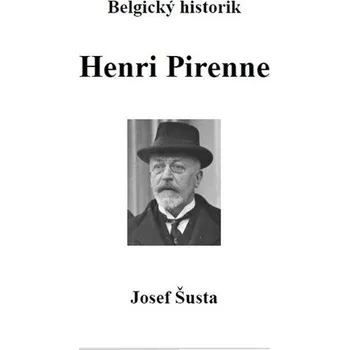 Belgický historik Henri Pirenne