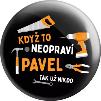 Placka Když to neopraví jméno, tak už nikdo