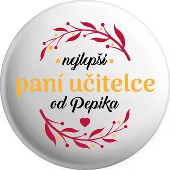 Placka Nejlepší paní učitelce od Jméno