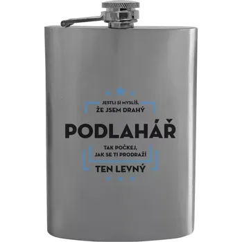 Placatka Placatka Jestli si myslíš, že jsem drahý - podlahář