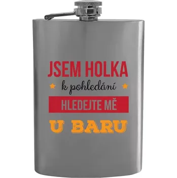 Placatka Placatka Jsem holka k pohledání, hledejte mě u baru