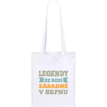 Látková taška Legendy se rodí zásadně v...