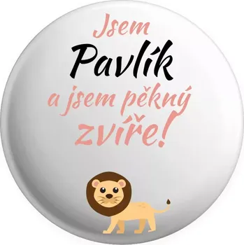 Placka Jsem jméno a jsem pěkný zvíře! Lev