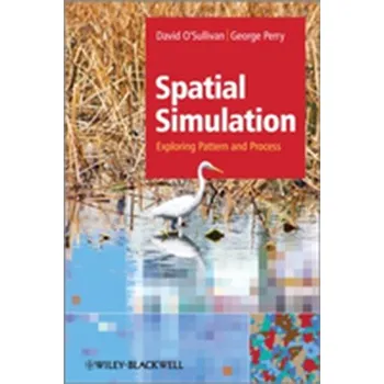 Přírodní věda Spatial Simulation - Gould, Bill; Propst, David; Sullivan, Michael