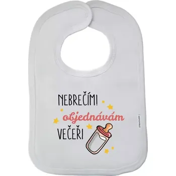 Bryndák Dětský bryndák Nebrečím, objednávám večeři