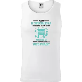 Pánské tílko Pánské tílko Samozřejmě, že jsem blázen - IT specialista
