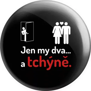 Placka Jen my dva a tchýně
