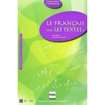 Cizí jazyk Francais par les textes T.2 - Chovelon Barthe