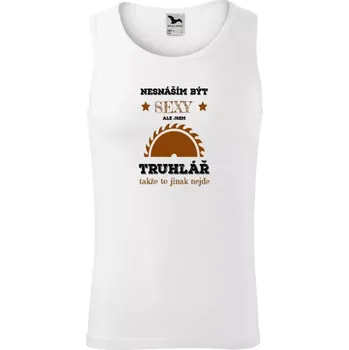 Pánské tílko Pánské tílko Nesnáším být sexy, ale jsem truhlář