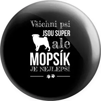 Placka Mopsík je nejlepší