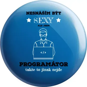 Placka Nesnáším být sexy, ale jsem programátor