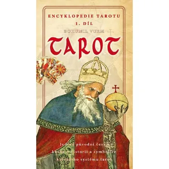 Encyklopedie tarotu (1. díl) - Bohumil Vurm