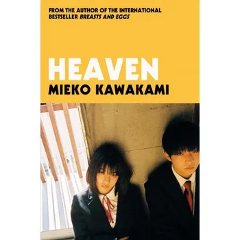 Heaven (Mieko Kawakami)(Brožovaná)