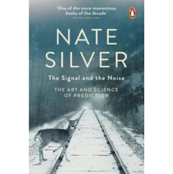 Signal and the Noise (Nate Silver)(Brožovaná)