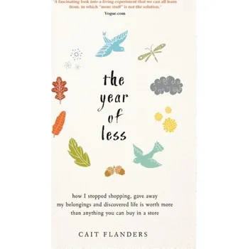 The Year of Less - Flanders, Cait