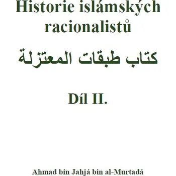 Historie islámských racionalistů - Díl II.