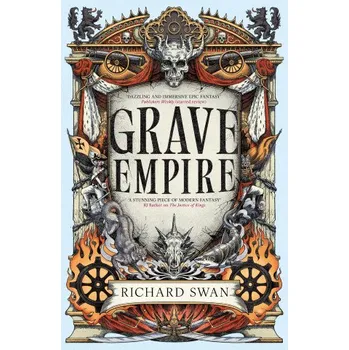 Grave Empire - Richard Swan Little, Brown Book Group